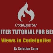 Codeigniter Tutorial For Beginners Step By Step Views In Codeigniter