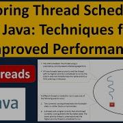 Exploring Thread Scheduling In Java Techniques For Improved Performance Thread Scheduling In Java