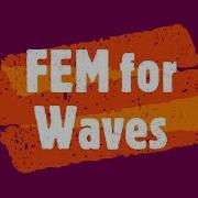 Waves Finite Element Method
