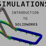 Introduction To Simulations FEA