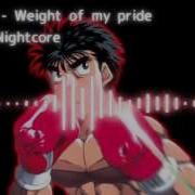 Nightcore Weight Of My Pride