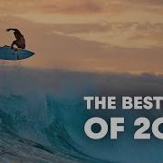 These Were The All Time Surfing Moments Of The Year Best Of 2020