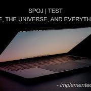 SPOJ TEST Life The Universe And Everything Problem Code 1