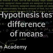 Hypothesis Test For Difference Of Means Probability And Statistics Khan Academy
