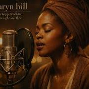 Lauryn Hill Jazz Infused Hip Hop Spiritual Aft