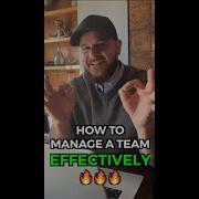 How I Manage A Team Effectively