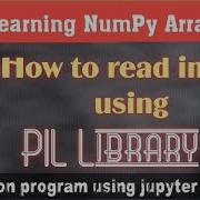 How To Read Image Using PIL And Numpy Library