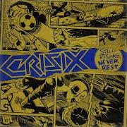 CRISIX STILL RISING NEVER REST Full Album