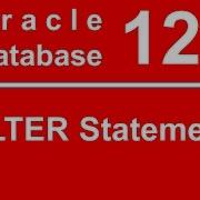 Oracle SQL PLSQL 12C Tutorial 15 ALTER Statement