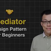 Mediator Design Pattern Easy Guide For Beginners