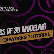 Vectorworks Tutorial Basics Of 3D Modeling