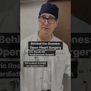 A Behind The Scenes Look At Open Heart Surgery