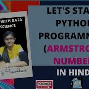 PYTHON PROGRAMMING Armstrong Number Coding In Python Python Programs In Hindi Armstrong Number