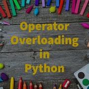 49 Operator Overloading In Python By Bharathi Patnala