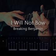 Breaking Benjamin I Will Not Bow Instrumental ギター練習用 ギタータブ譜 Guitar TAB Guitar Cover