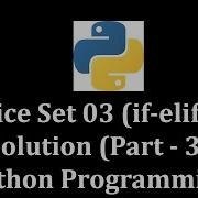 Practice Set 03 If Elif Else Solution Part 3 Python Programming LearnWithMrRJ