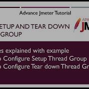 Jmeter Tutorial Jmeter Set Up And Tear Down Thread Group