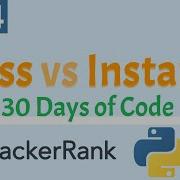 Python Hackerrank Day 4 Classes Vs Instances