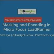Learn LoadRunner Series 53 Masking And Encoding In Micro Focus LoadRunner
