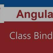 Angular Tutorial 7 Class Binding