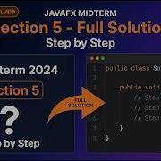 JavaFX Midterm Autumn 2024 Full Solution To Section 5 Question Step By Step Tutorial 06