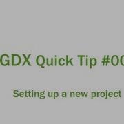 Setting Up A New Project LibGDX Quick Tip 001