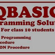 QBASIC Programming Solutions 7 Modular Programming Class 10 SUB FUNCTION Procedure