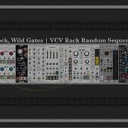 Drunk Clock Wild Gates VCV Rack Random Sequencer Patch