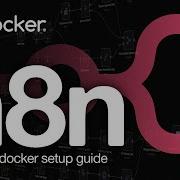 N8n 2 0 Docker Setup In 5 Minutes