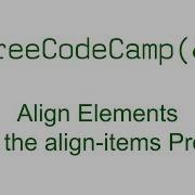 CSS Flexbox Align Elements Using The Align Items Property Free Code Camp