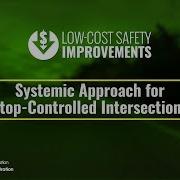 Low Cost Safety Improvements Systemic Approach For Stop Controlled Intersections
