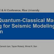 Divakar Vashisth Hybrid Quantum Classical Machine Learning For Seismic Modeling And Inversion