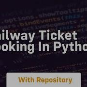 Railway Ticket Booking In Python