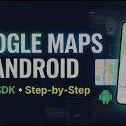 Google Map Integration In Android App Android Studio Android Tutorials