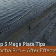 3 Tips For Mocha Pro Mega Plates