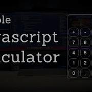 Build A Simple Calculator With Vanilla Javascript Beginner Project