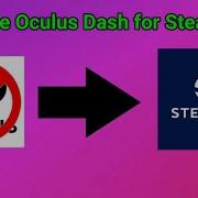 How To Use Oculus Without Oculus Dashboard Running In SteamVR
