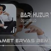 DEMET ELLOO Bari Huzur Ver Rüyalarımda Samet Ervas Remix