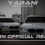 Yabani Derya Uluğ Mzen Music Remix Gel Yabani Gör Halimi El Bana Ben Sana Deli