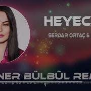 Serdar Ortaç Bengü Heyecan Soner Bülbül Remix