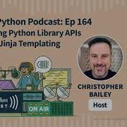 Constructing Python Library APIs Tackling Jinja Templating Real Python Podcast 164