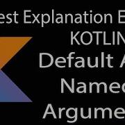 Kotlin Default And Named Arguments