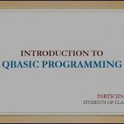 QBASIC FOR BEGINNERS LECTURE ONE