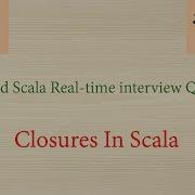 Spark And Scala Real Time Interview Questions Closures In Scala