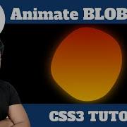 Ep69 SVG Animated Glow Blob CSS3 Tutorial With Source Code