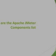 What Are The Apache JMeter Components List
