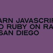 LEARN JavaScript And Ruby On Rails In San Diego