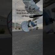 How Anyone Can Learn To Kick Flip In 30 Seconds
