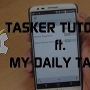 TASKER Tutorial Ft My Four Daily Tasks