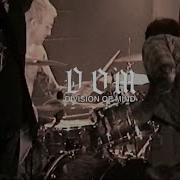 DIVISION OF MIND 4 7 24
